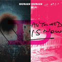 Post thumbnail of On the Subject of DURAN DURAN and “All You Need Is Now”