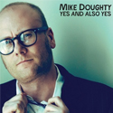 Post thumbnail of Interview: MIKE DOUGHTY on new album Yes and Also Yes – “I thought this was going to be an extremely rock kind of record”
